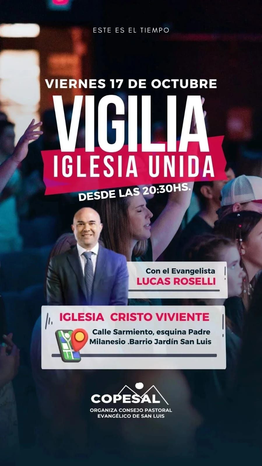 Vigilia “Este es el Tiempo” con el Evangelista Lucas Roselli en San Luis Convocatoria abierta a la comunidad este viernes 17 de octubre.