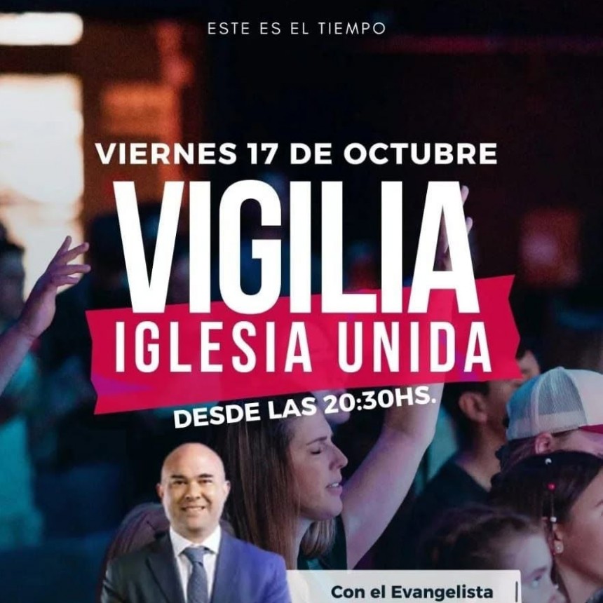 Vigilia “Este es el Tiempo” con el Evangelista Lucas Roselli en San Luis Convocatoria abierta a la comunidad este viernes 17 de octubre.
